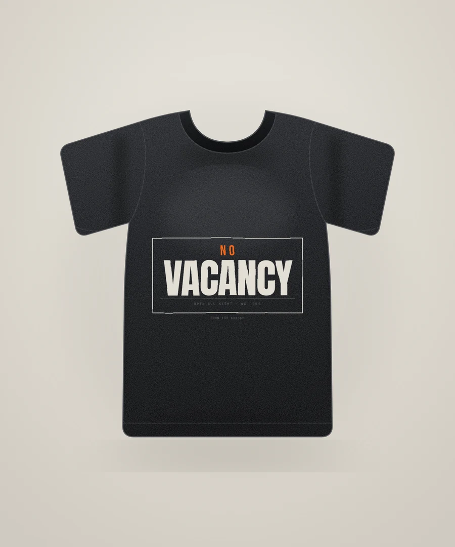 No Vacancy Tee